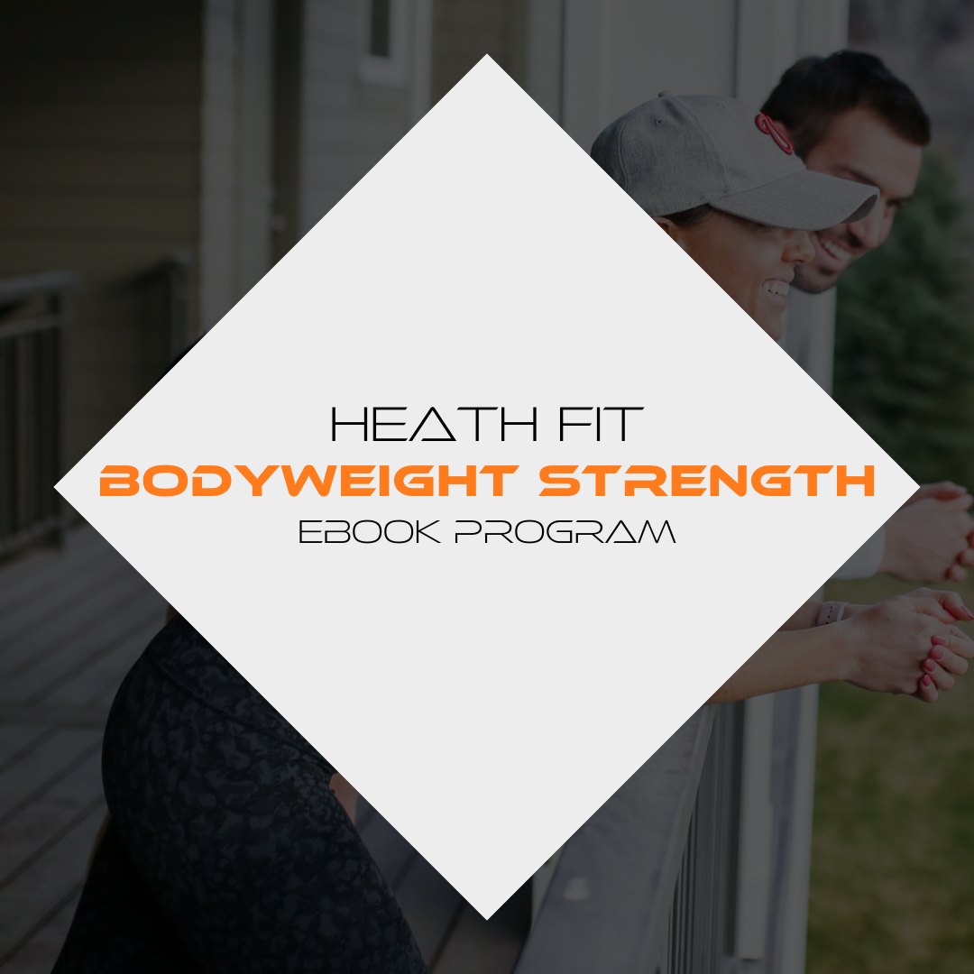 Heath Fit Bodyweight Strength